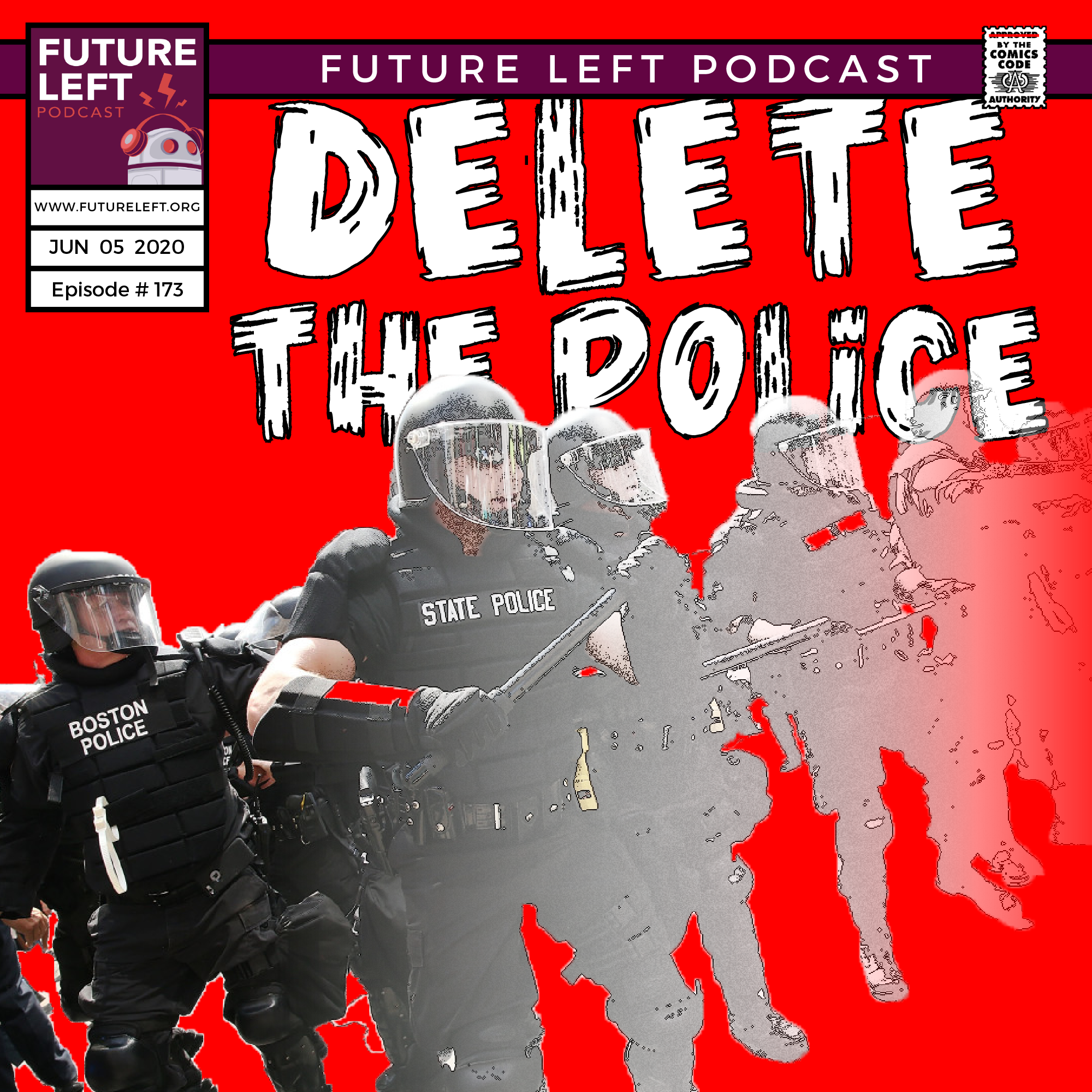 Ep. 173: Delete the Police