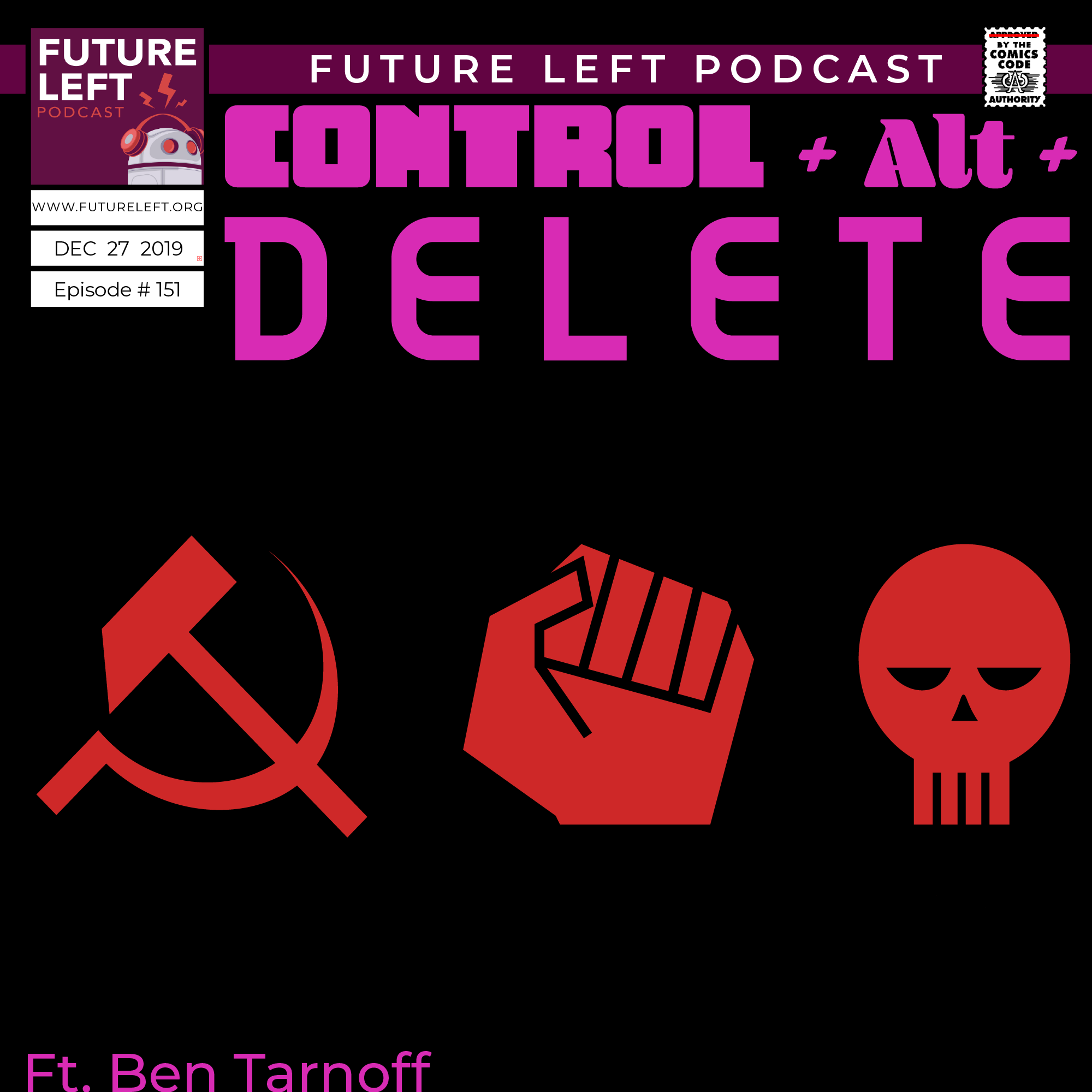 Ep. 151: Control + Alt + Delete (Ft. Ben Tarnoff)