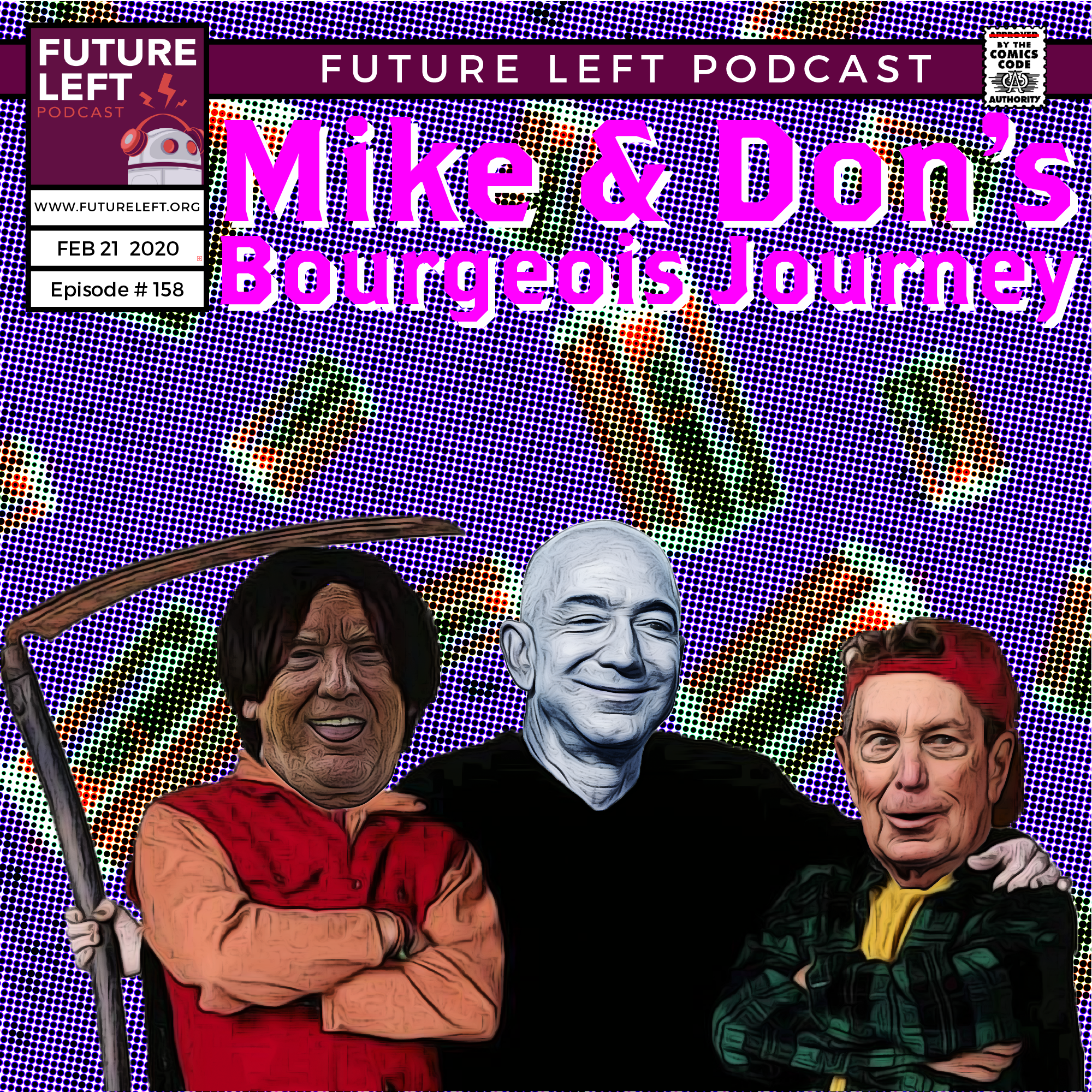 Ep. 158: Mike &amp; Don's Bourgeois Journey