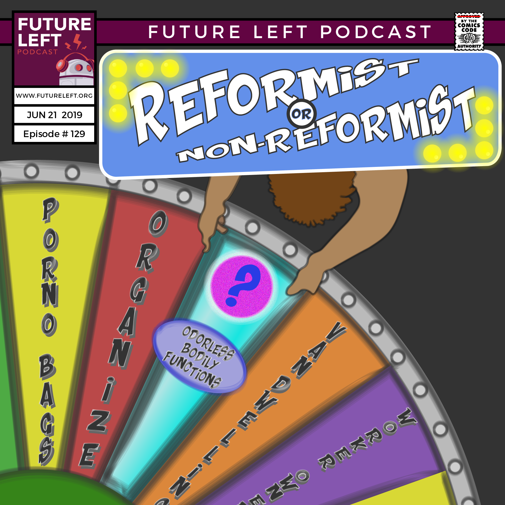 Ep. 129: Reformist or Non-Reformist?