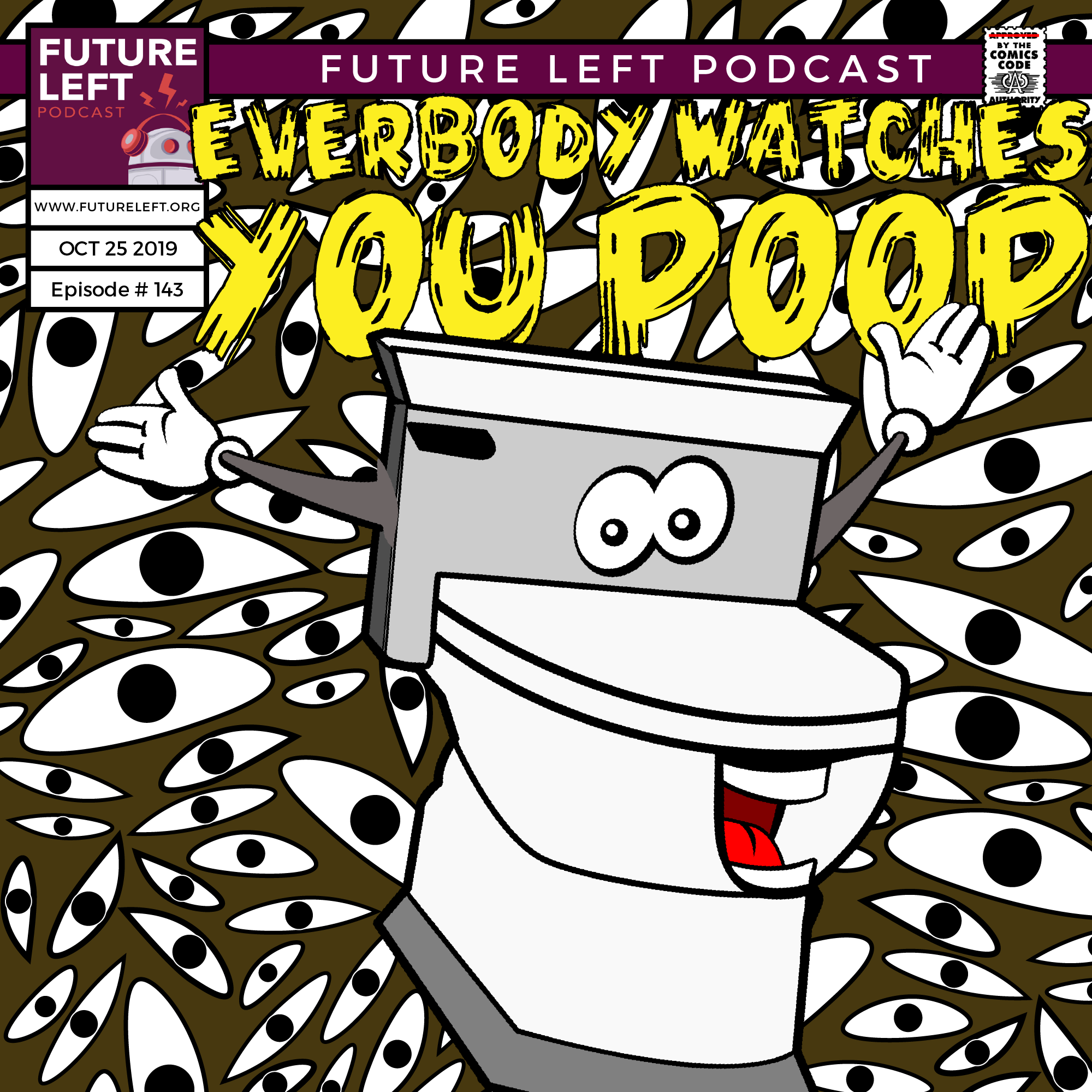 Ep. 143: Everybody Watches You Poop