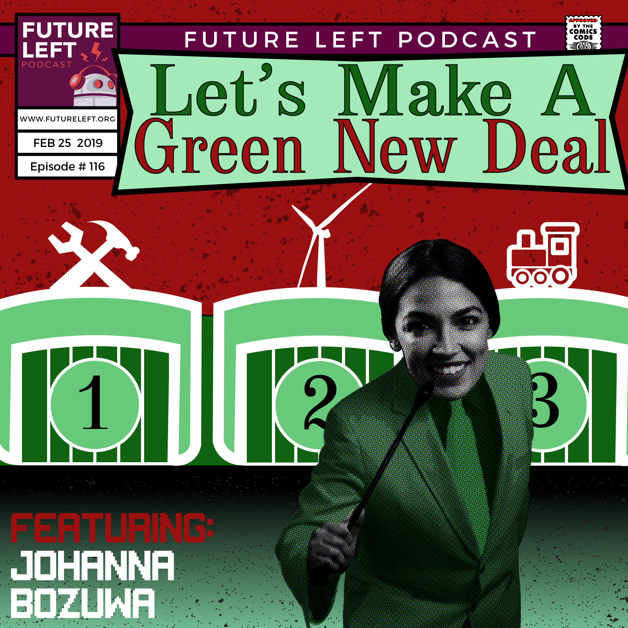 Ep. 116: Let's Make a Green New Deal (W/ Johanna Bozuwa)