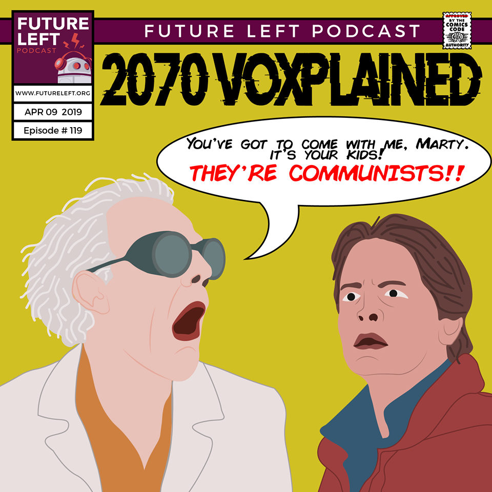 Ep. 119: 2070 Voxsplained