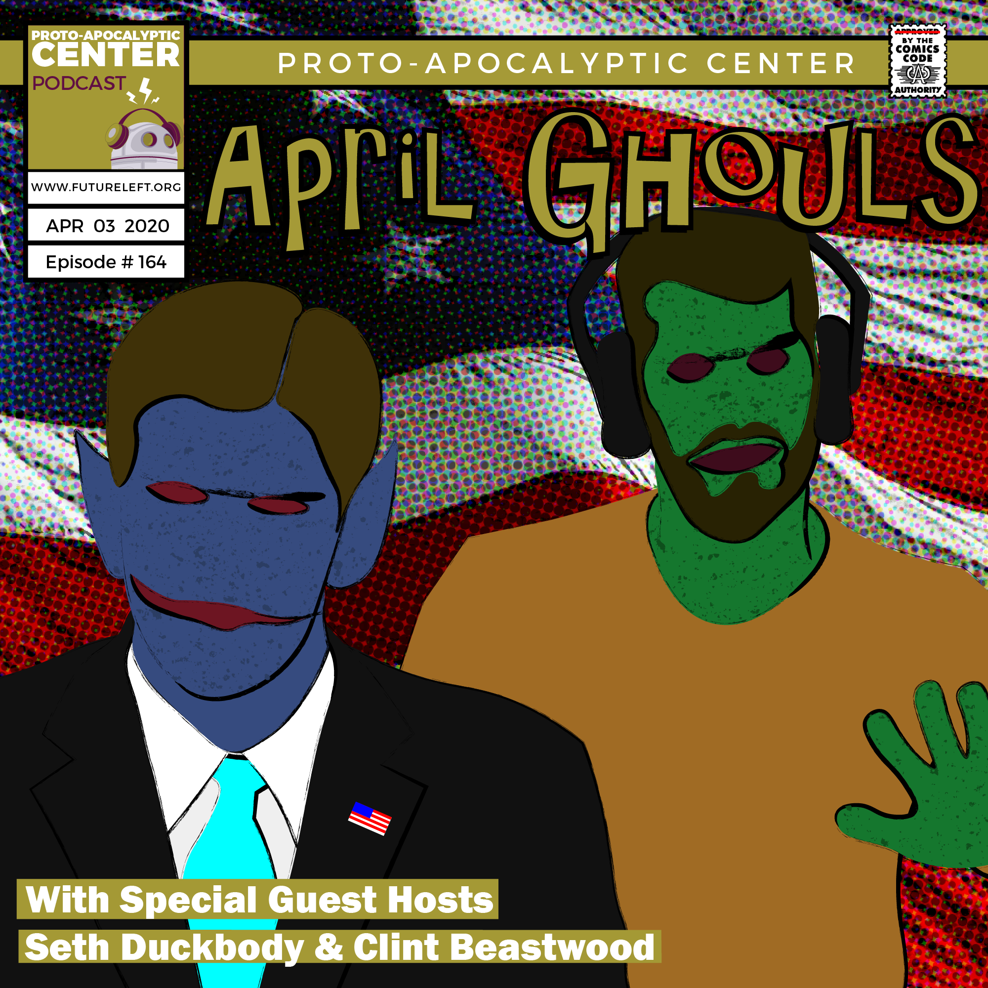 Ep. 164: April Ghouls (Ft. Seth Duckbody &amp; Clint Beastwood)