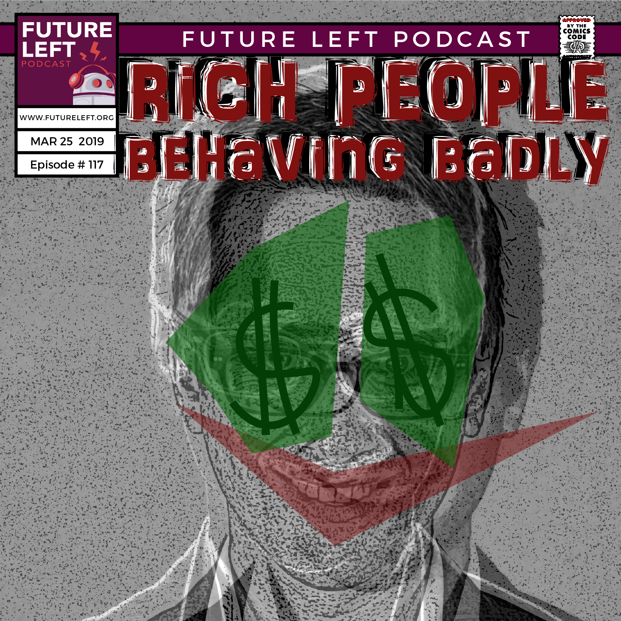 Ep. 117: Rich People Behaving Badly