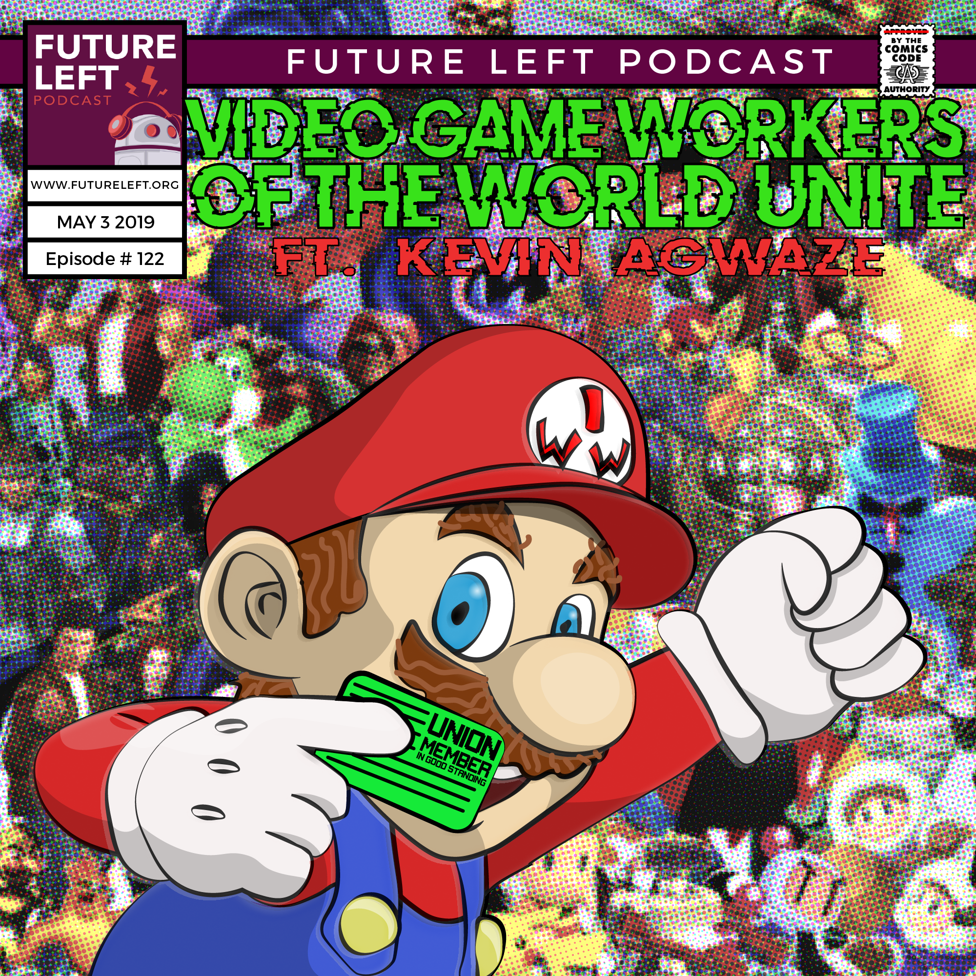 122: Video Game Workers of the World Unite (Ft. Kevin Agwaze)