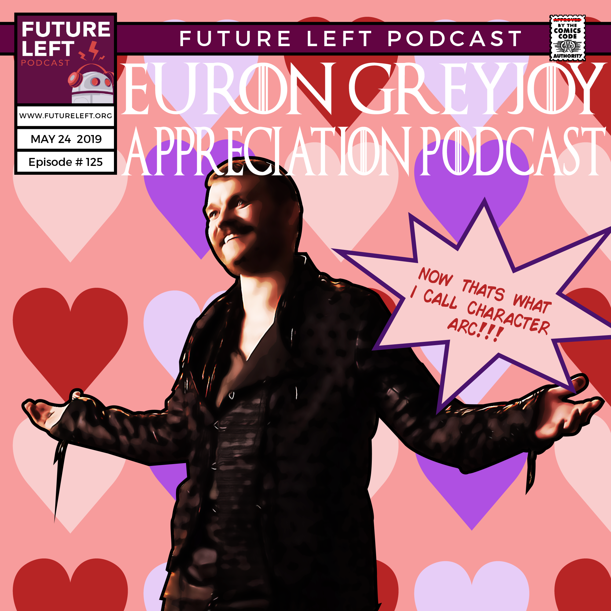 Ep. 125: Euron Greyjoy Appreciation Podcast