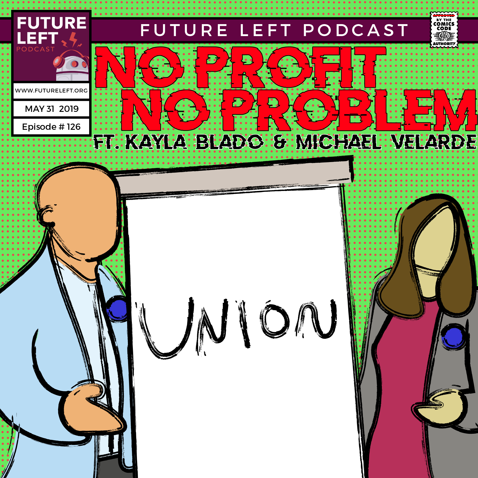 Ep. 126: No Profit, No Problem (Ft. Kayla Blado &amp; Michael Velarde)